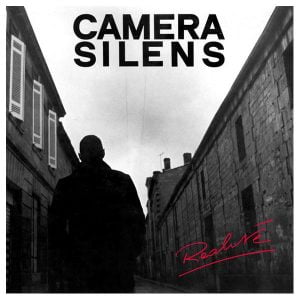 CAMERA SILENS – Réalité LP