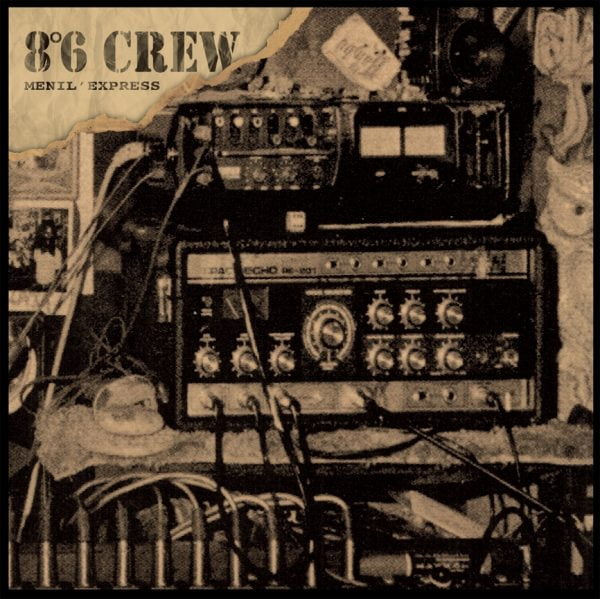 8°6 Crew - Menil' Express