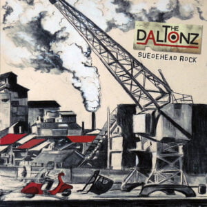 THE DALTONZ – Suedehead Rock LP + CD