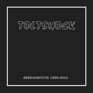 TOLTSHOCK – Rétrospective 1999-2003 LP