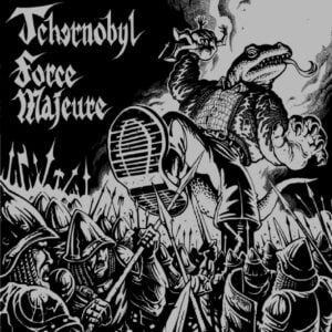 TCHERNOBYL / FORCE MAJEURE split EP (Primator Crew)