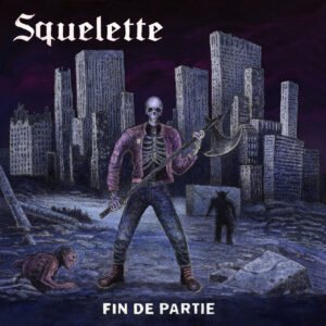 SQUELETTE “Fin de partie” LP (Primator Crew)